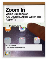 Cover of Zoom In: Vision Supports on iOS Devices, Apple Watch and Apple TV